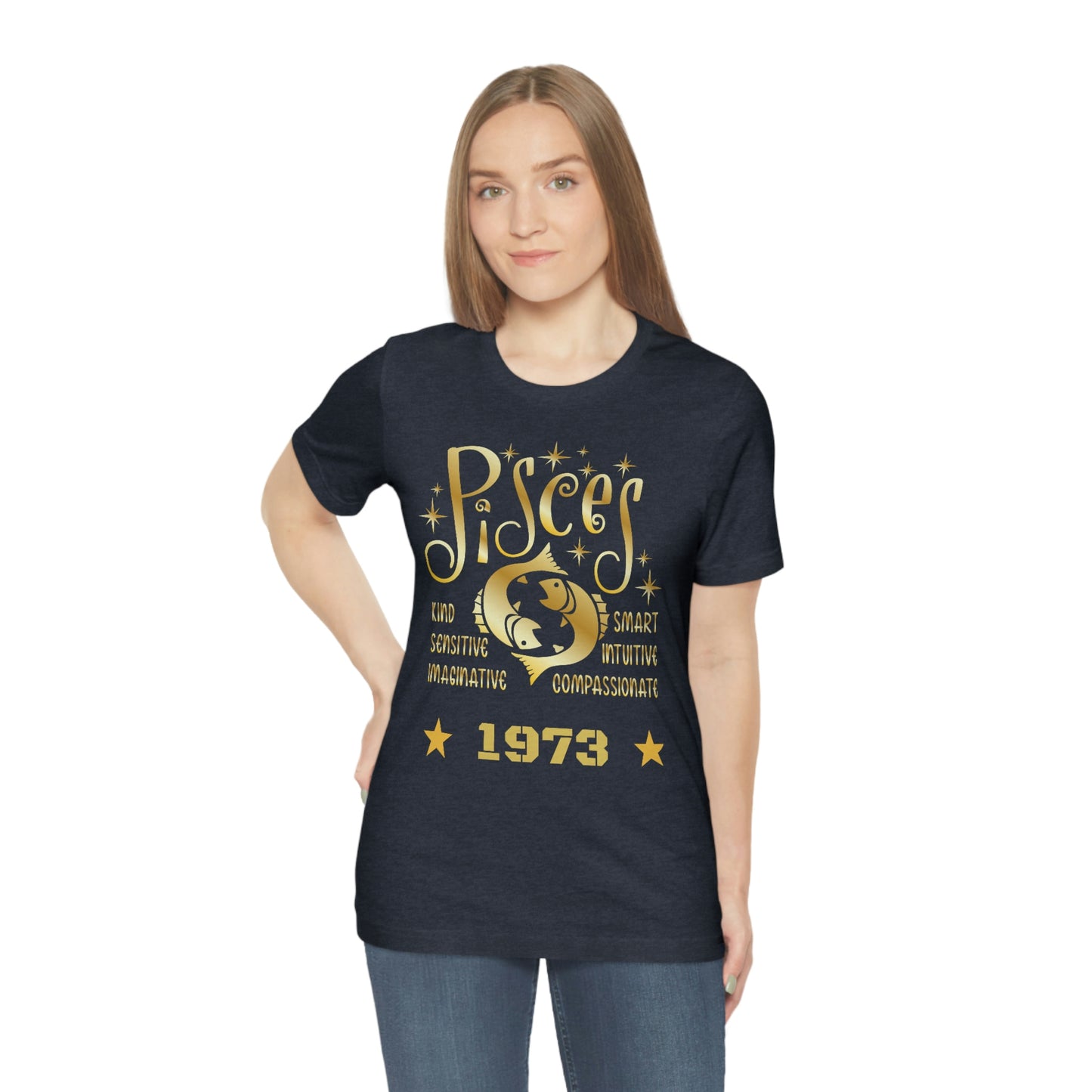 Unisex Jersey Short Sleeve Tee - 1973- Pisces Zodiac sign-50th Birthday in February