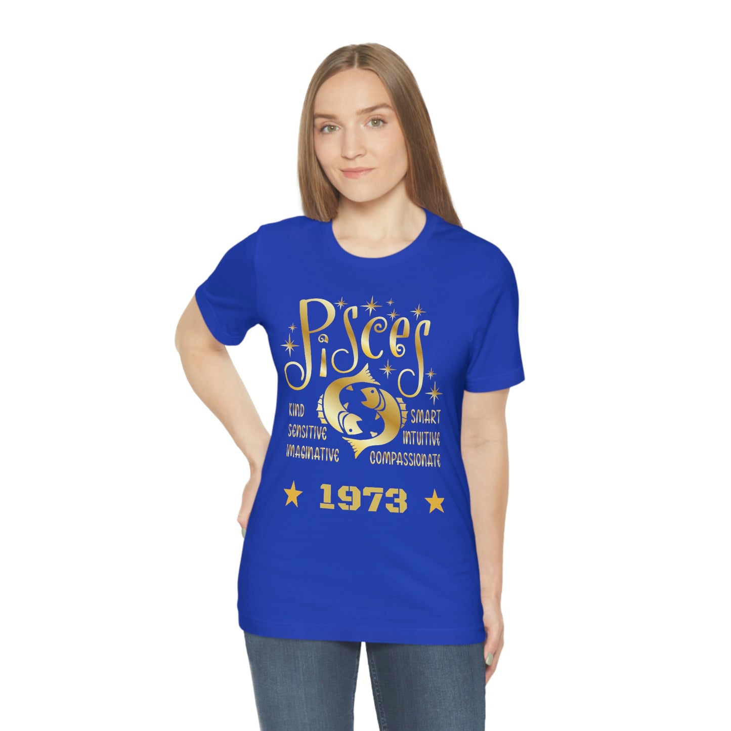 Unisex Jersey Short Sleeve Tee - 1973- Pisces Zodiac sign-50th Birthday in February