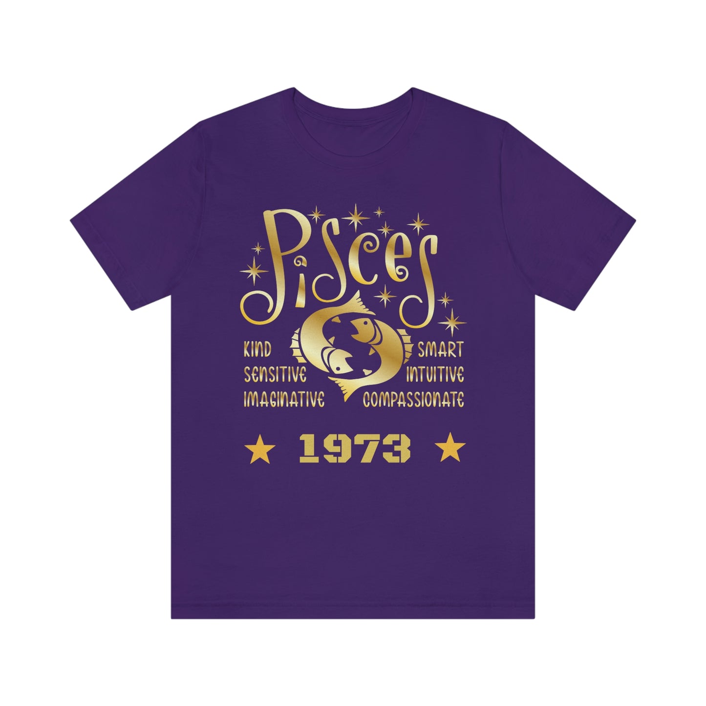 Unisex Jersey Short Sleeve Tee - 1973- Pisces Zodiac sign-50th Birthday in February